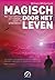 Magisch door het leven by William Whitecloud