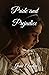 Pride and Prejudice: The Classic Tale of Love and Society in 19th-Century England (Annotated)