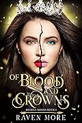Of Blood and Crowns