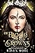 Of Blood and Crowns (Broken Bonds #1)