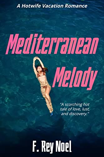 Mediterranean Melody: A Hotwife Vacation Romance