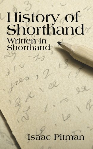 A History of Shorthand, Written in Shorthand (Paperback)