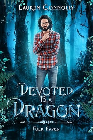 Devoted to a Dragon (Folk Haven, #3.6)