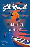 Pitäisikö kertoa?