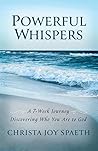 Powerful Whispers...