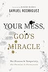 Your Mess, God's ...