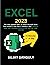 Microsoft Excel : The most updated bible to master Microsoft Excel from scratch in less than 5 minutes a day |: Discover daily uses formulas & features with step - by – step