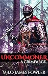 Uncommoner: A Gri...
