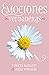 Emociones verdaderas (Spanish Edition)