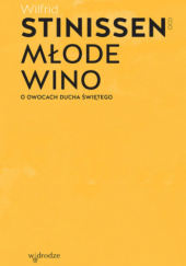 Młode wino. O owocach Ducha Świętego (Unknown Binding)