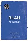 BLAU (Farben der ...