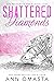 Shattered Diamonds (Brunswi...