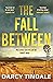 The Fall Between (Detective...