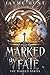 Marked by Fate (Marked, #1)