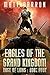 Eagles of the Grand Kingdom...