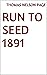 Run To Seed 1891