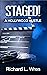 STAGED!: A HOLLYWOOD HUSTLE (Casey Alton Mysteries Book 3)