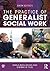 The Practice of Generalist Social Work by Sabrina W. Tyuse