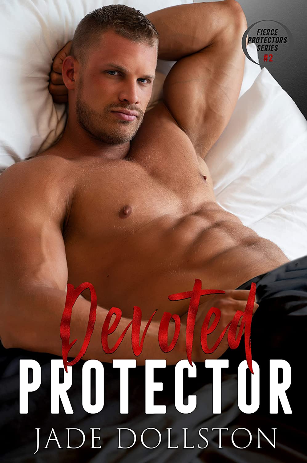 Devoted Protector (Fierce Protectors #2)