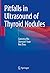 Pitfalls in Ultrasound of Thyroid Nodules by Gaosong Wu