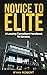 Novice To Elite: A Leasing Consultant Handbook: Property Management Training Manual