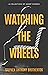 Watching the Wheels