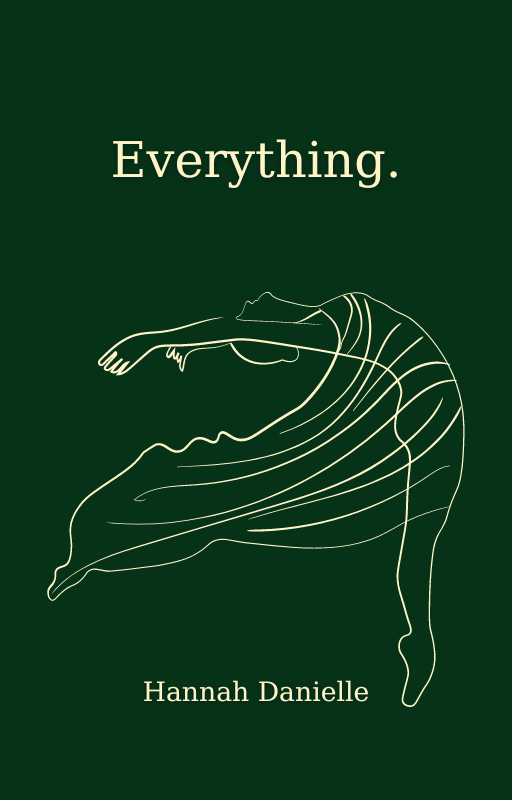 Everything.