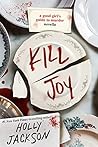 Kill Joy by Holly  Jackson