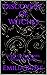 Discovery Of Witches by Emilia Busse