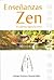 Enseñanzas Zen: El camino h...