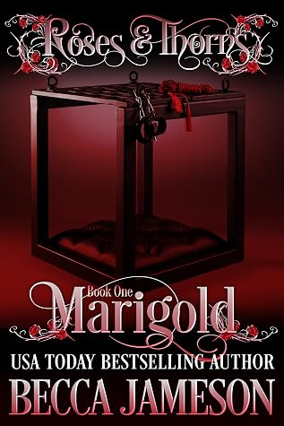 Marigold (Roses and Thorns #1)