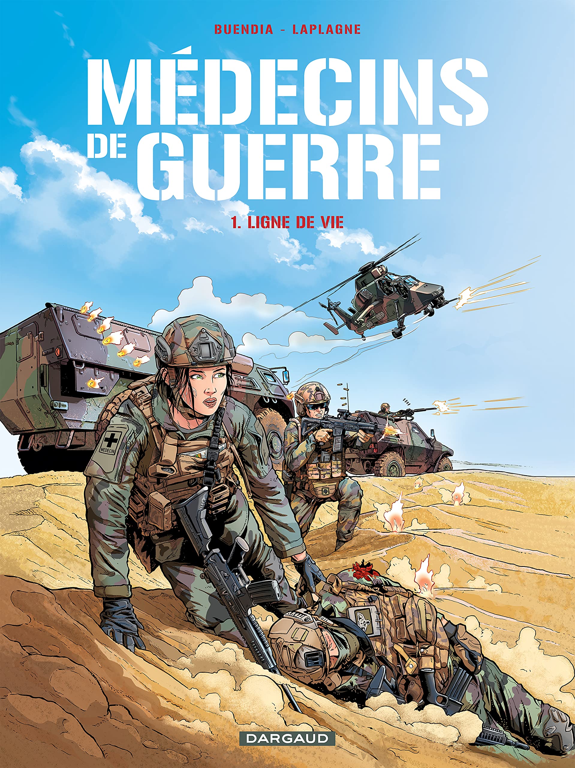 Médecins de Guerre - Tome 1 - Ligne de vie (French Edition)