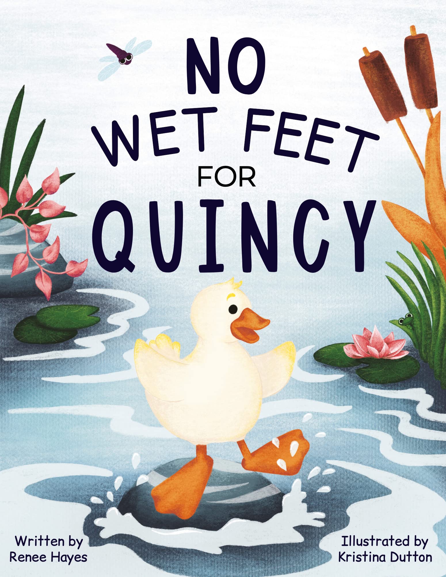 No Wet Feet for Quincy: A heartwarming "be yourself" story (Kindle Edition)