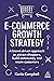 E-Commerce Growth Strategy:...