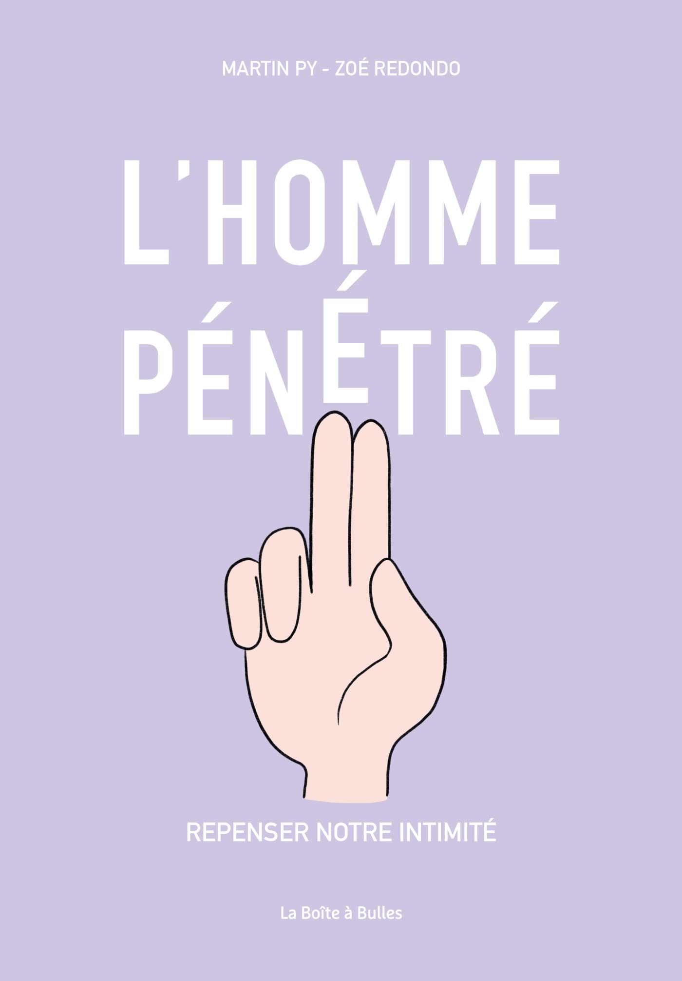 L'Homme pénétré: Repenser notre intimité (Paperback)