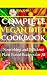 Complete vegan diet cookboo...