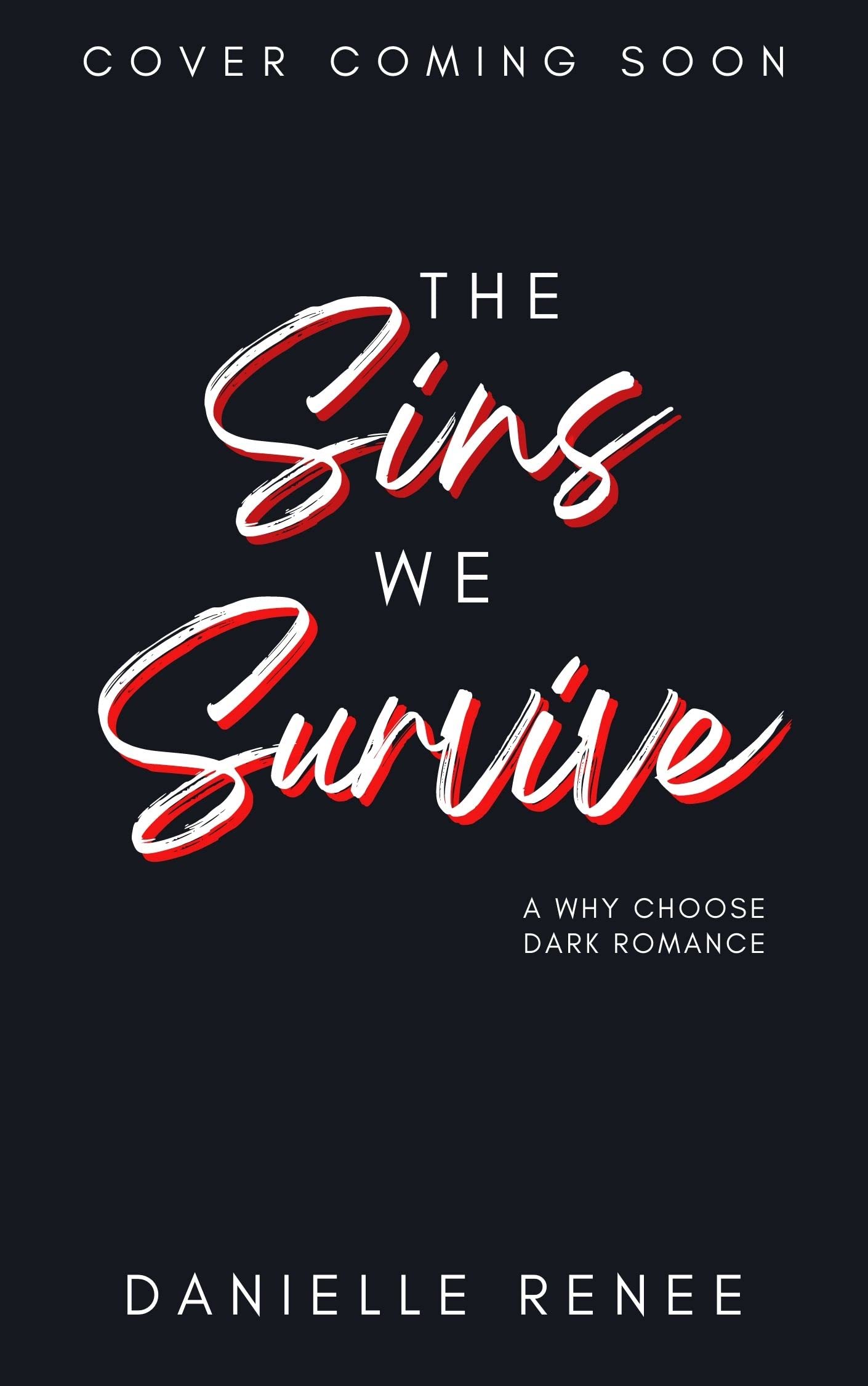 The Sins We Survive (Love, Lust, and Liars #3)