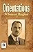 Orientations: W. Somerset Maugham's Reflections on Life and Art (Bestseller Collection)