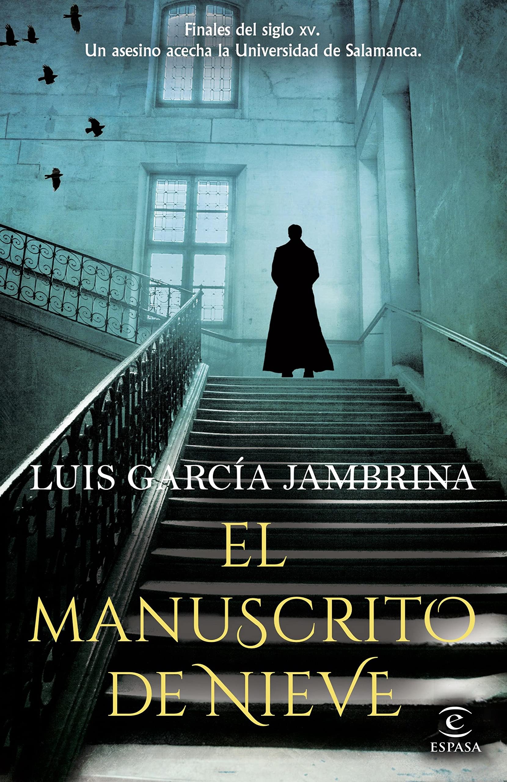 El manuscrito de nieve (ESPASA NARRATIVA) (Spanish Edition)