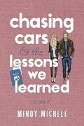 Chasing Cars and the Lessons We Learned
