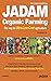 JADAM Organic Farming (Seco...