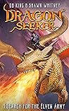 Search for the Elven Army (Dragon Seeker #4)