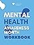 Mental Health Awareness Month Workbook by The Blue Dove Foundation