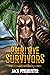 Primitive Survivors: A Surv...