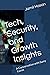 Tech, Security, and Growth ...