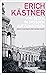 Vom Glück, in Dresden aufzuwachsen: Erich Kästner und seine Stadt (German Edition)