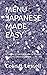 MENU JAPANESE MADE EASY: A ...