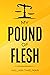 My Pound of Flesh