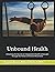 Unbound Health by Jason Root