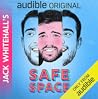 Jack Whitehall's Safe Space